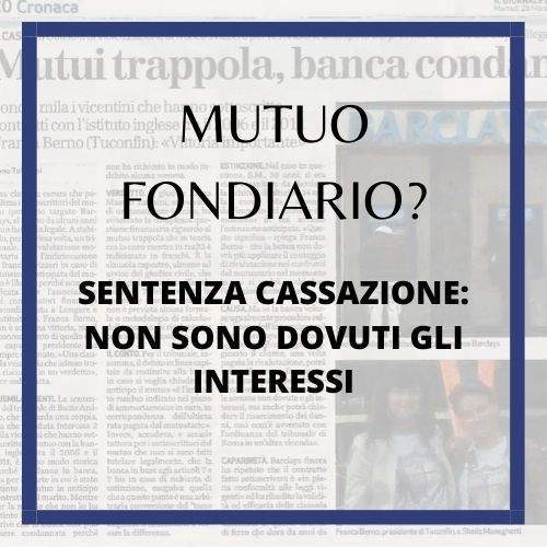 QUANDO IL MUTUO FONDIARIO E' NULLO