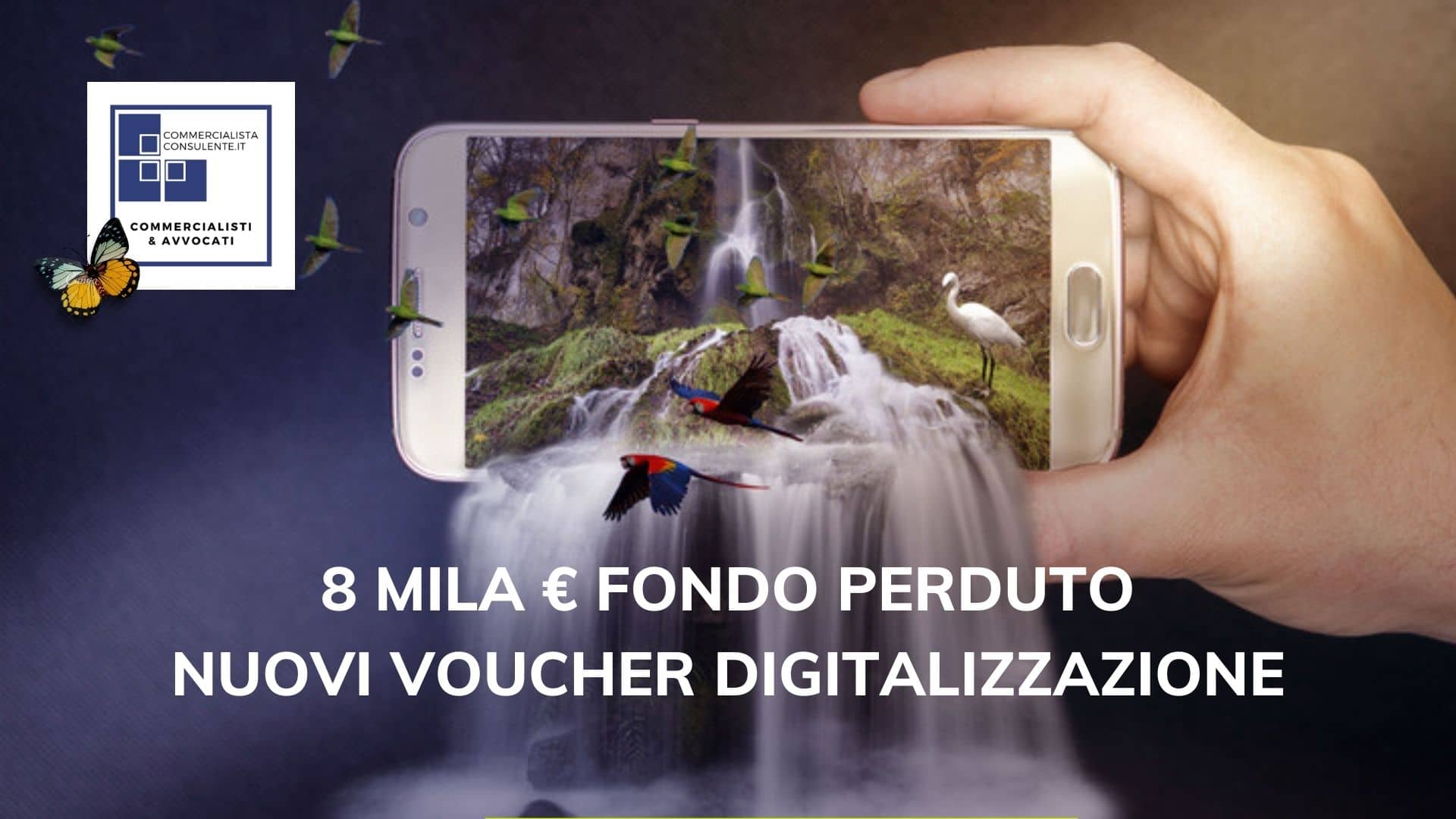 VOUCHER DIGITALIZZAZIONE 8 MILA EURO A FONDO PERDUTO