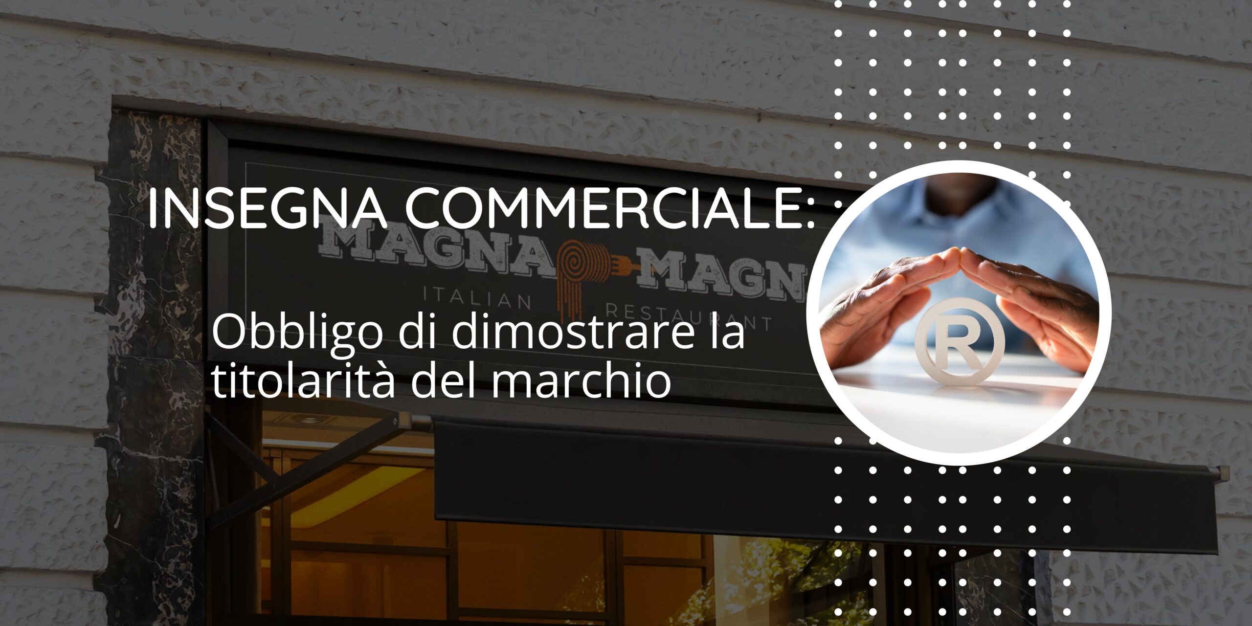 Insegna Commerciale senza Marchio Registrato